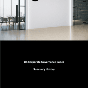 UK - FRC - The UK Corporate Governance Codes - Summary History